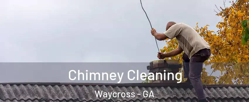  Chimney Cleaning Waycross - GA