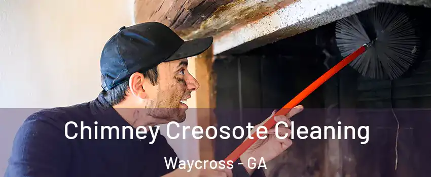  Chimney Creosote Cleaning Waycross - GA