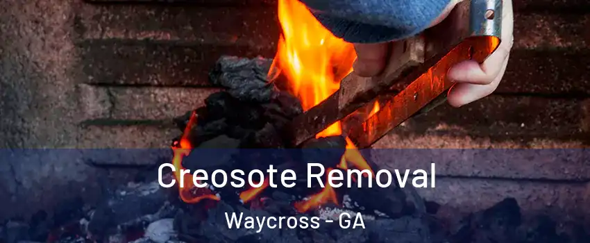  Creosote Removal Waycross - GA
