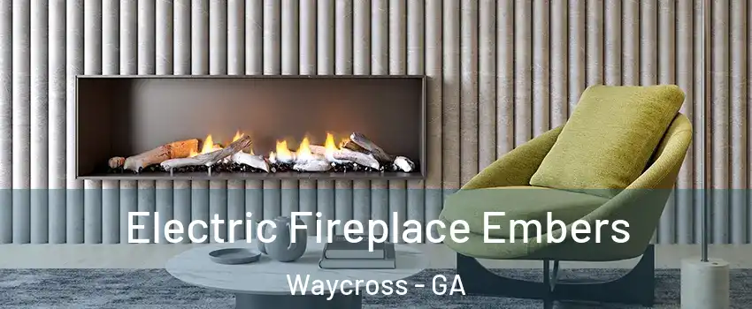  Electric Fireplace Embers Waycross - GA