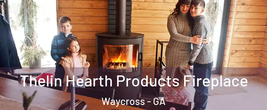 Thelin Hearth Products Fireplace Waycross - GA